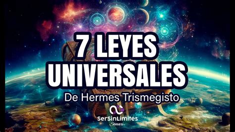 Las Leyes Universales de Hermes Trismegisto.